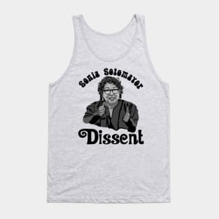 Sonia Sotomayor - Dissent Tank Top